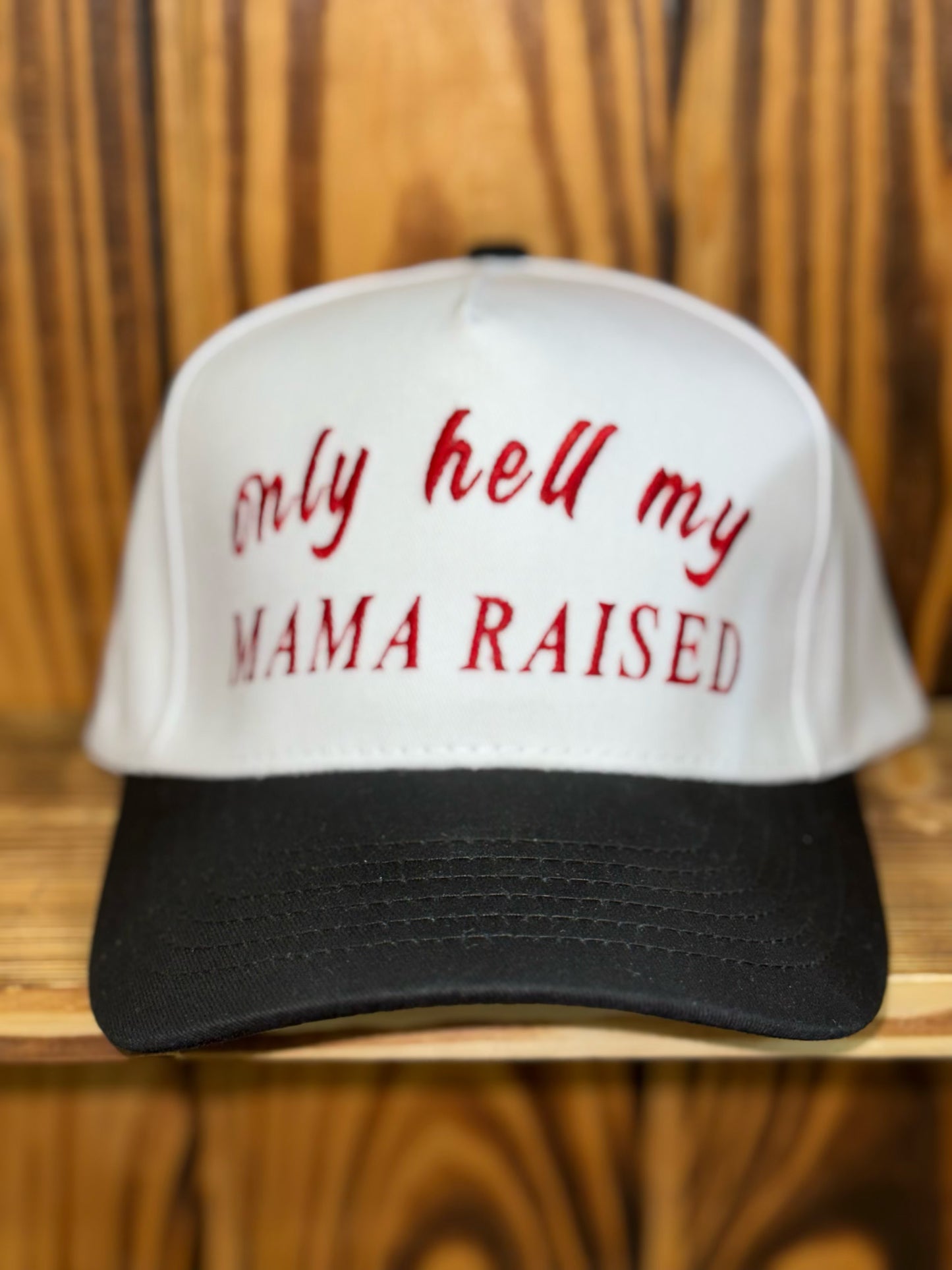Only Hell My Mama Raised